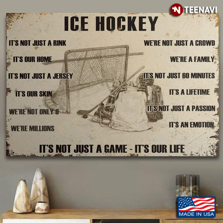Vintage Ice Hockey It's Not Just A Game It's Our Life