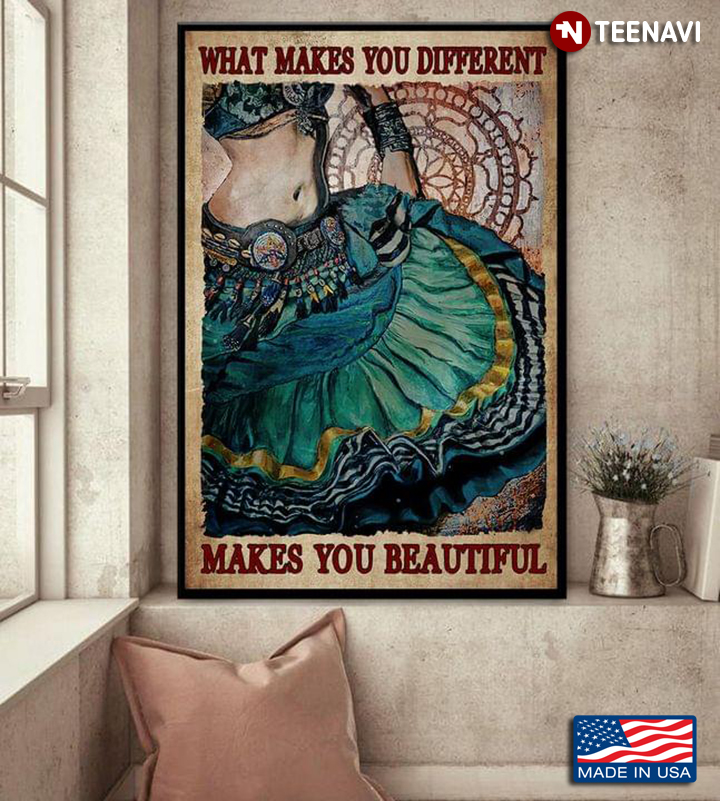 Vintage Belly Dancer What Makes You Different Makes You Beautiful