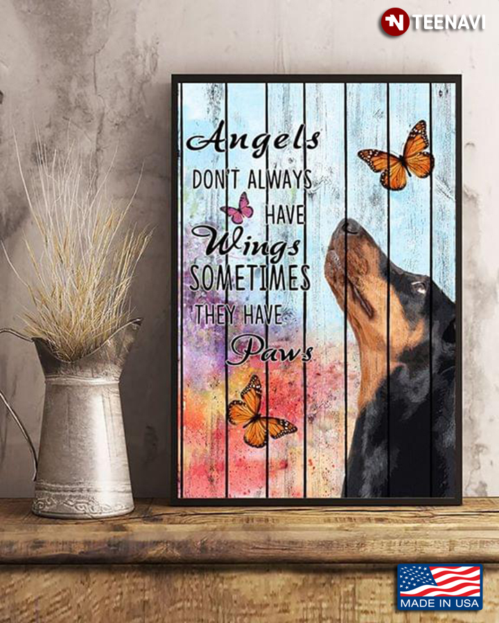 Dachshund & Butterflies Angels Don’t Always Have Wings Sometimes They Have Paws