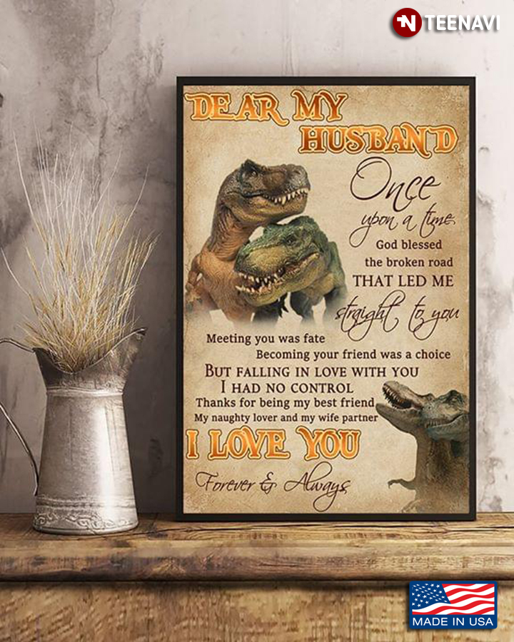 Dinosaurs Dear My Husband Once Upon A Time God Blessed The Broken Road