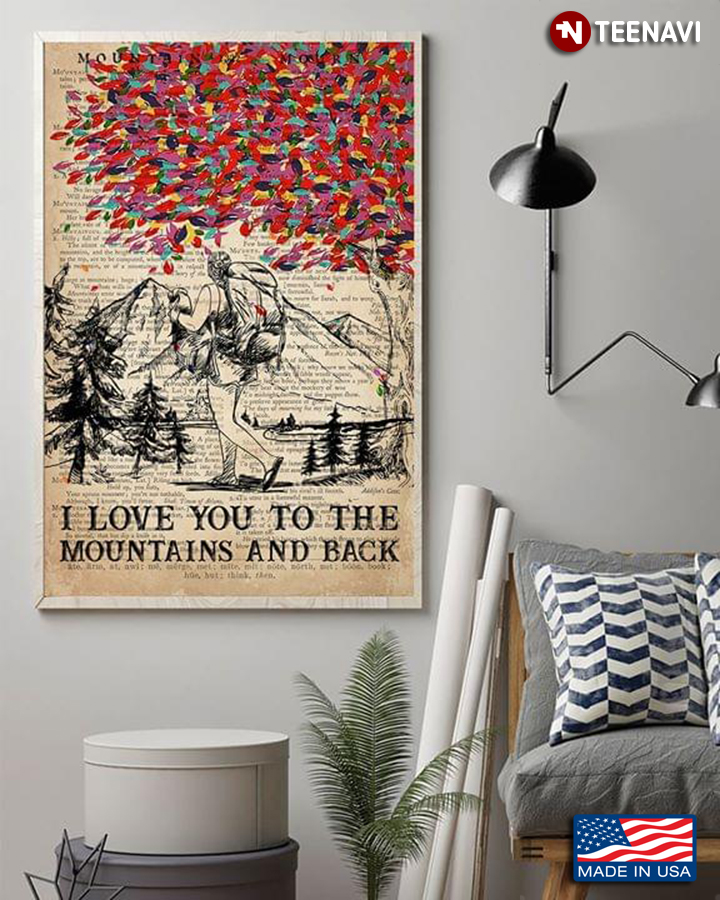 Vintage Mountain Hiker I Love You To The Mountains And Back