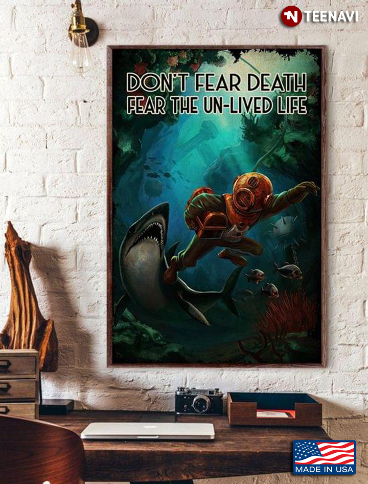 Vintage Scuba Diver Underwater Don’t Fear Death Fear The Un-lived Life