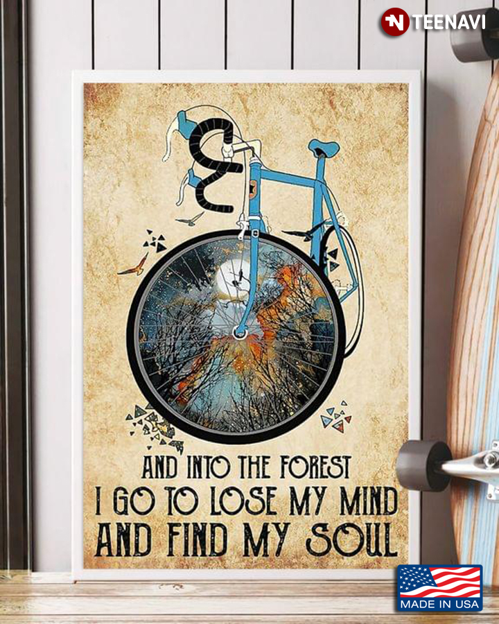Blue Bicycle And Into The Forest I Go To Lose My Mind And Find My Soul
