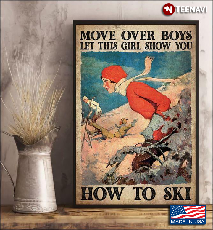 Vintage Move Over Boys Let This Girl Show You How To Ski