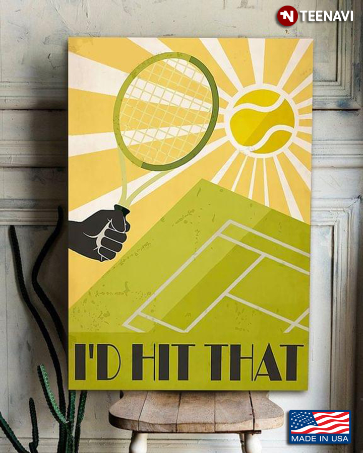 Tennis Player With Racket And Sun With Tennis Ball Shape I'd Hit That