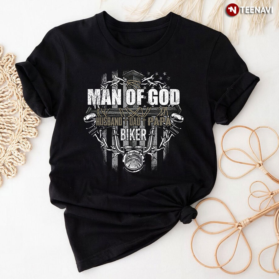 Man Of God Husband Dad Papa Biker for Father's Day T-Shirt