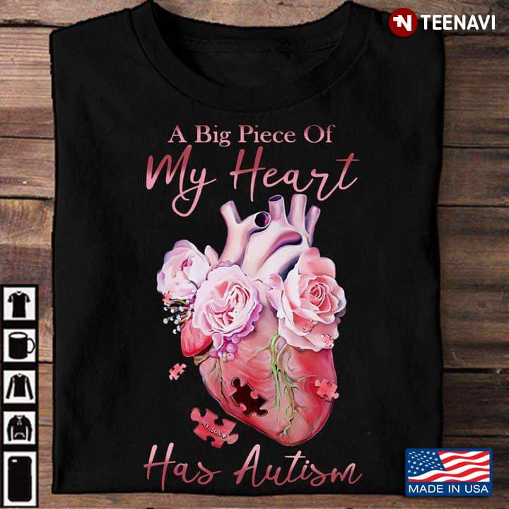 A Big Piece Of My Heart Has Autism