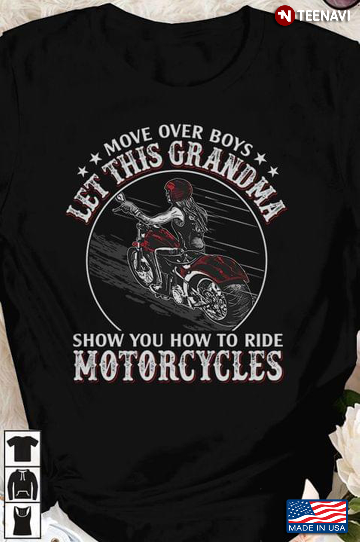 Move Over Boys Let This Grandma Show You How To Ride Motorcycles