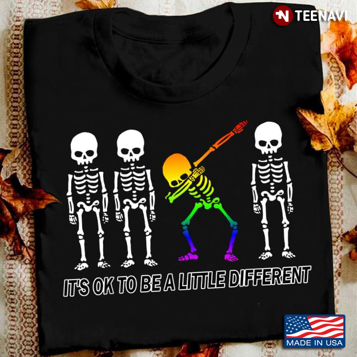 LGBT Dabbing Skeleton It's Ok To Be A Little Different