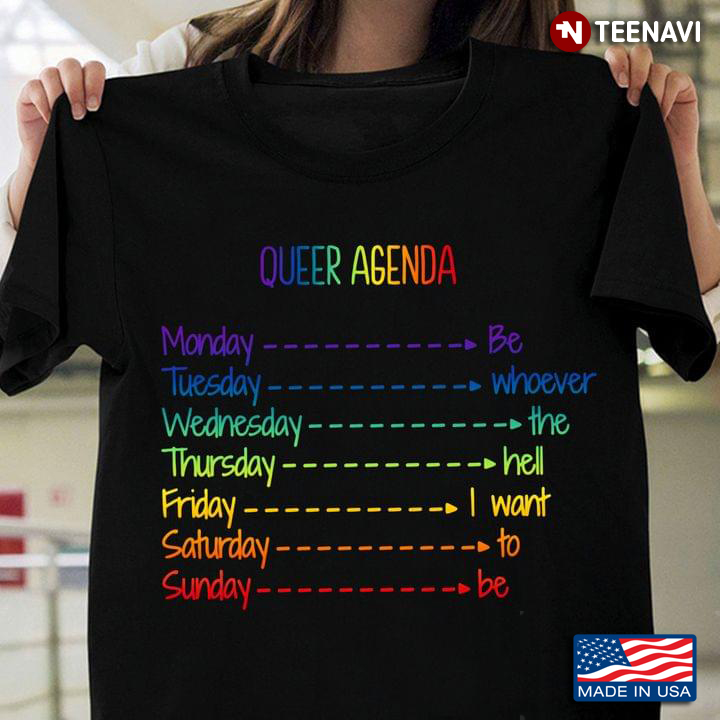 Queer Agenda Be Whoever The Hell I Want To Be