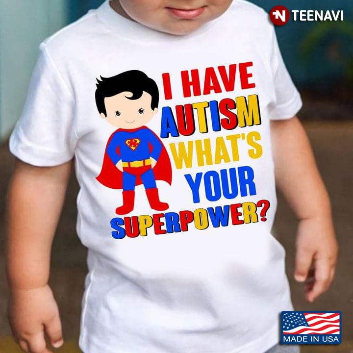 Superhero I Have Autism What's Your Superpower