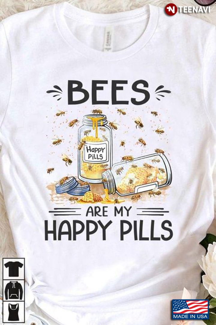 Bees Are My Happy Pills for Animal Lover