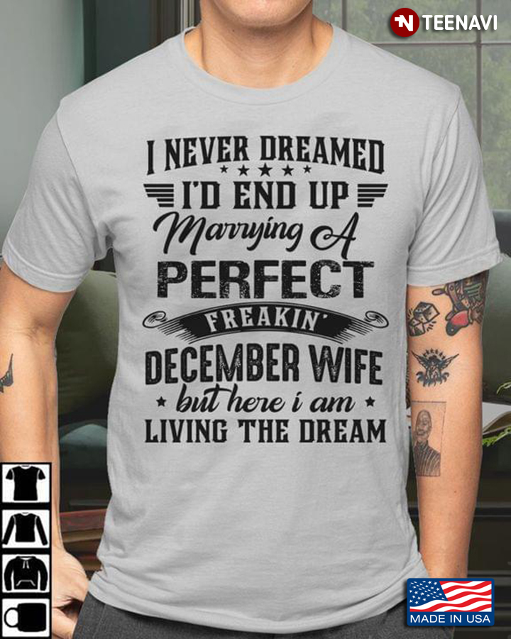 I Never Dreamed I'd End Up Marrying A Perfect Freakin' December Wife