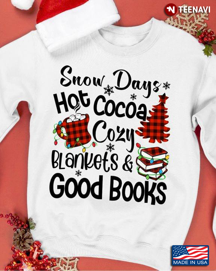Snow Days Hot Cocoa Cozy Blankets And Good Books for Christmas