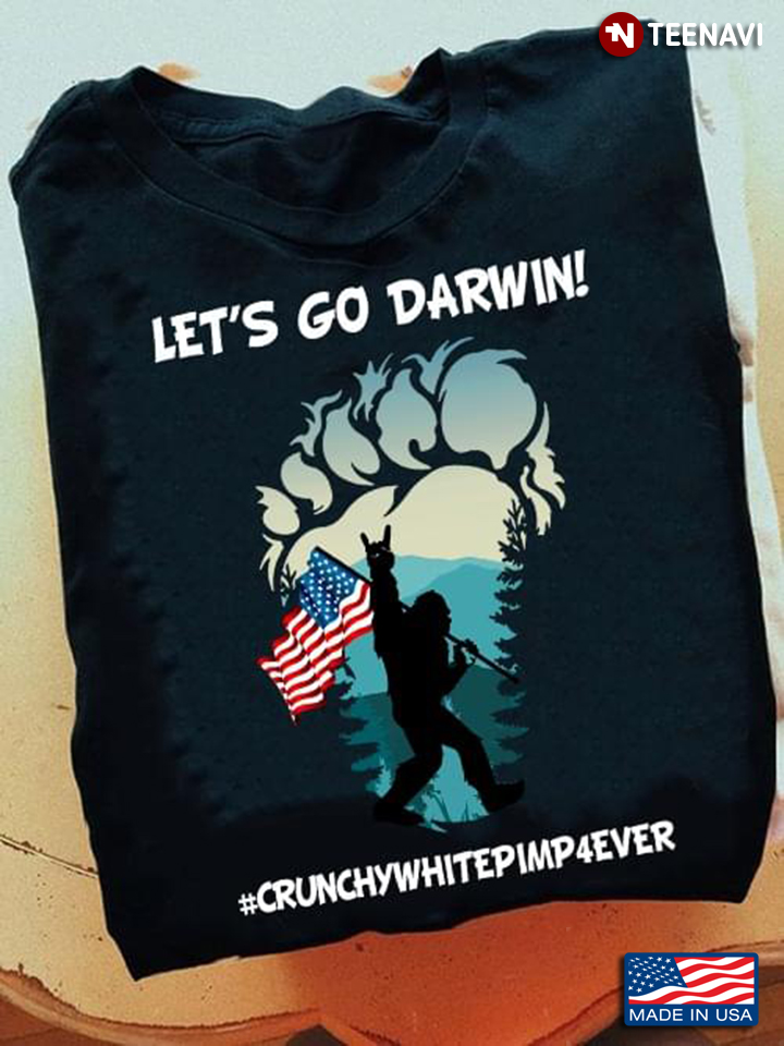 Bigfoot With American Flag Let's Go Darwin Crunchy White Imp 4ever