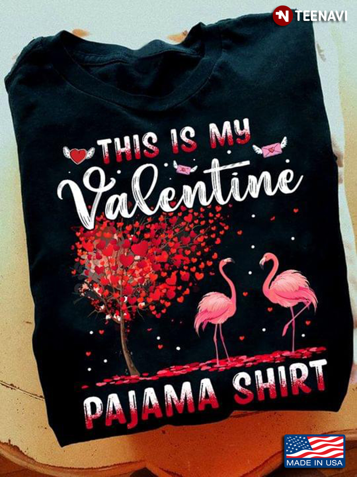 Flamingo This Is My Valentine Pajama Shirt