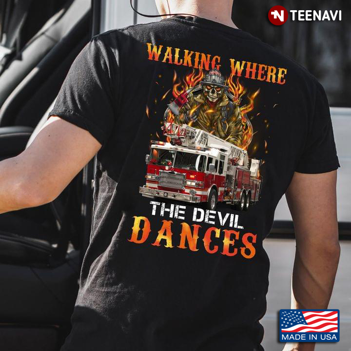 Firefighter Walking Where The Devil Dances