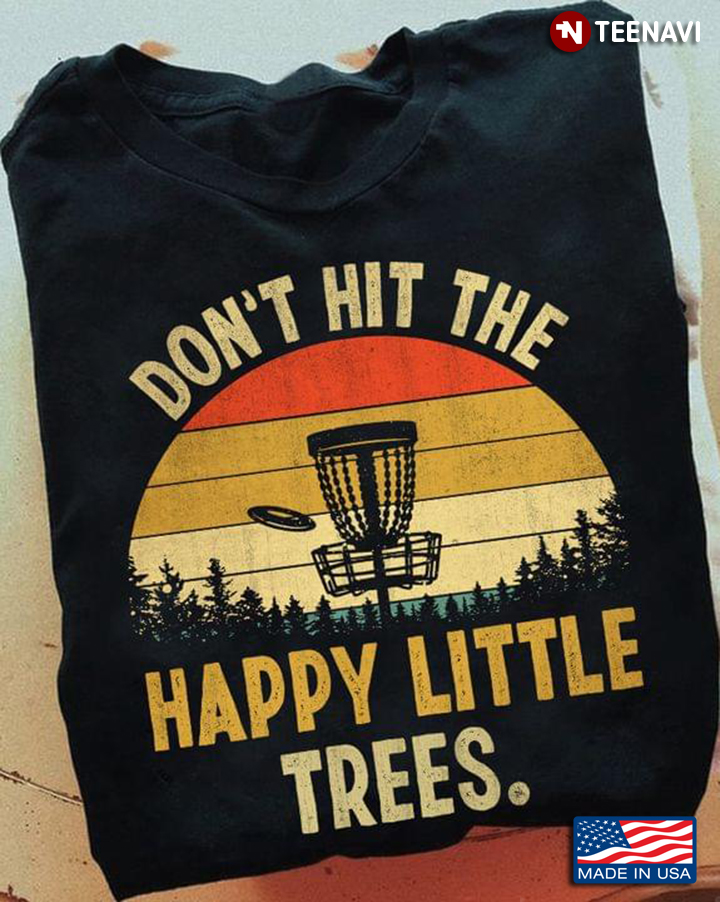 Vintage Disc Golf Don't Hit The Happy Little Trees