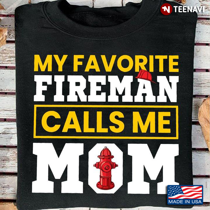 My Favorite Fireman Calls Me Mom for Mother's Day