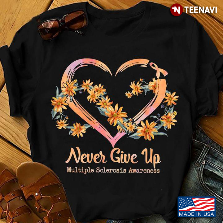 Never Give Up Multiple Sclerosis Awareness