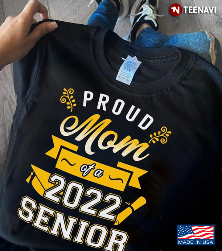 Proud Mom Of A 2022 Senior
