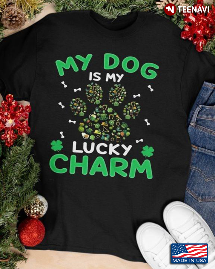 My Dog Is My Lucky Charm Dog Lover for St Patrick's Day
