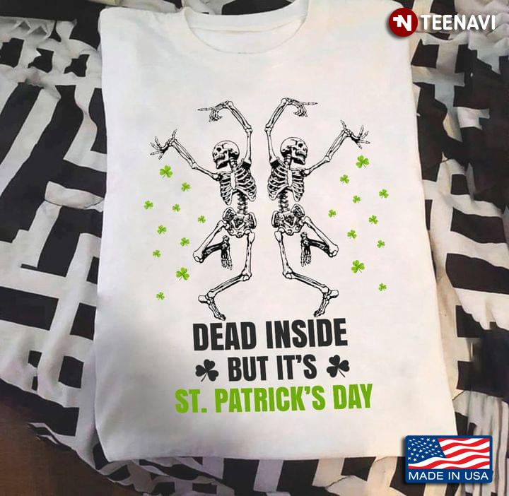 Dancing Skeletons Dead Inside But It's St Patrick's Day