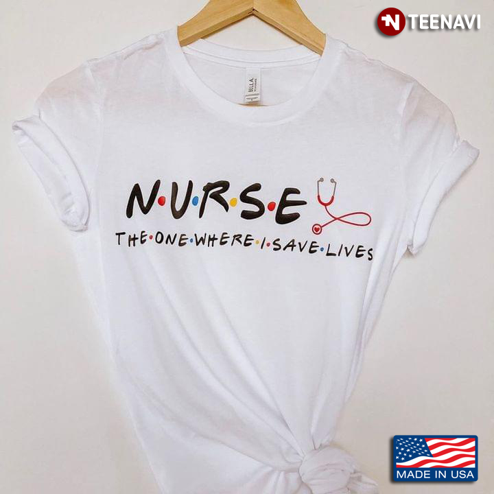 Nurse The One Where I Save Lives