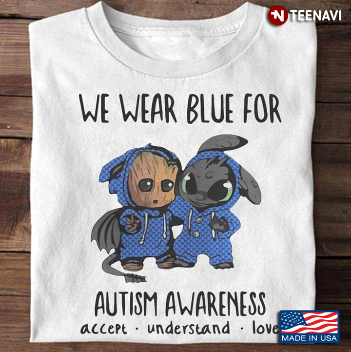 Groot And Stitch We Wear Blue For Autism Awareness Accept Understand Love