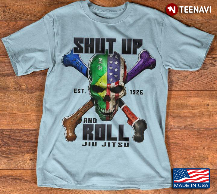 Skull Shut Up Est 1926 And Roll Jiu Jitsu