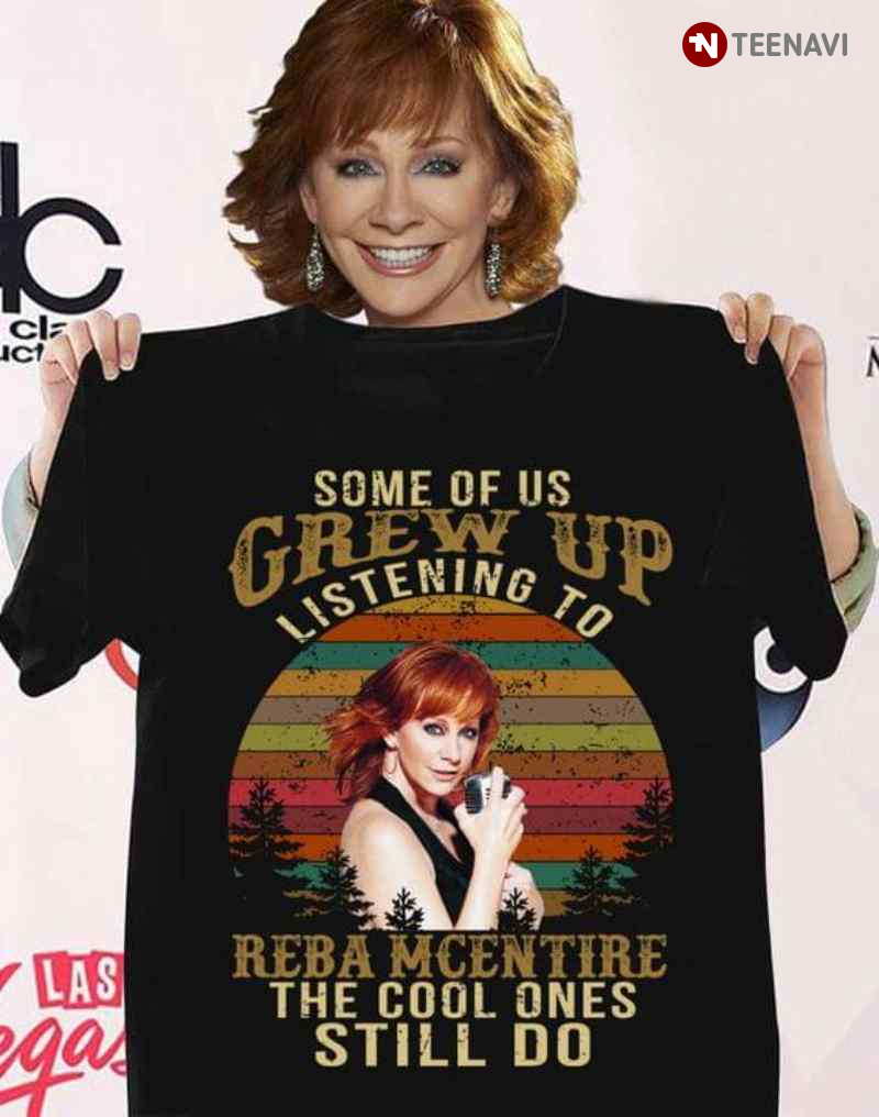 Vintage Some Of Us Grew Up Listening To Reba Mcentire The Cool Ones Still Do