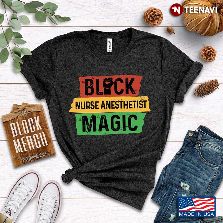 Black Nurse Anesthetist Magic