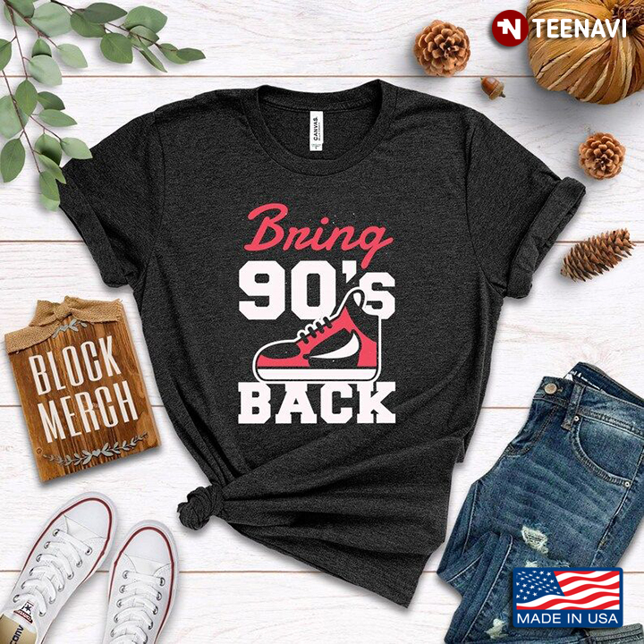 Bring 90's Back Cool Design