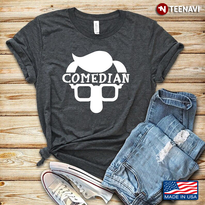 Comedian Funny Design Gift for Comedian