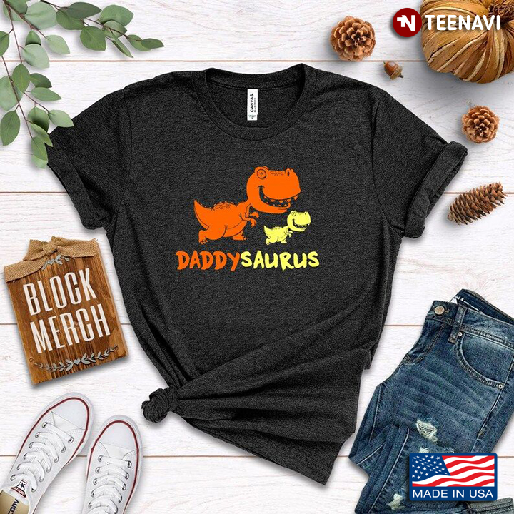 Daddysaurus Dinosaurs Funny Design for Father's Day
