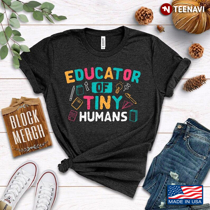 Educator Of Tiny Humans Gift for Teacher