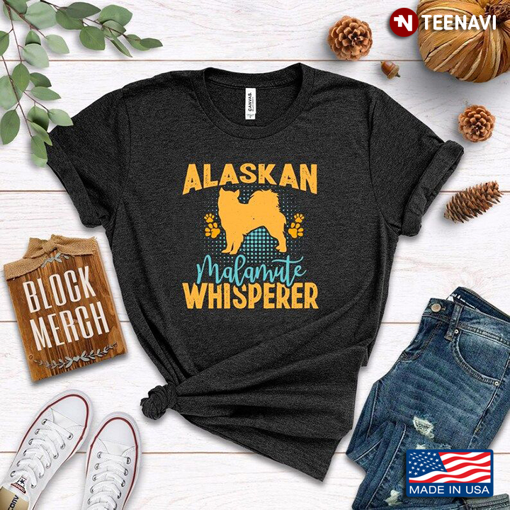 Alaskan Malamute Whisperer for Dog Lover