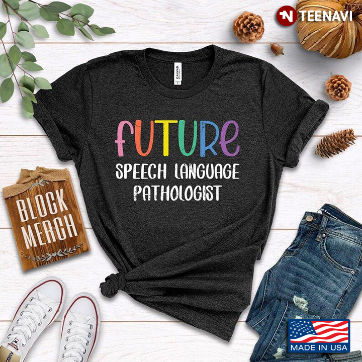 Future Speech Language Pathologist