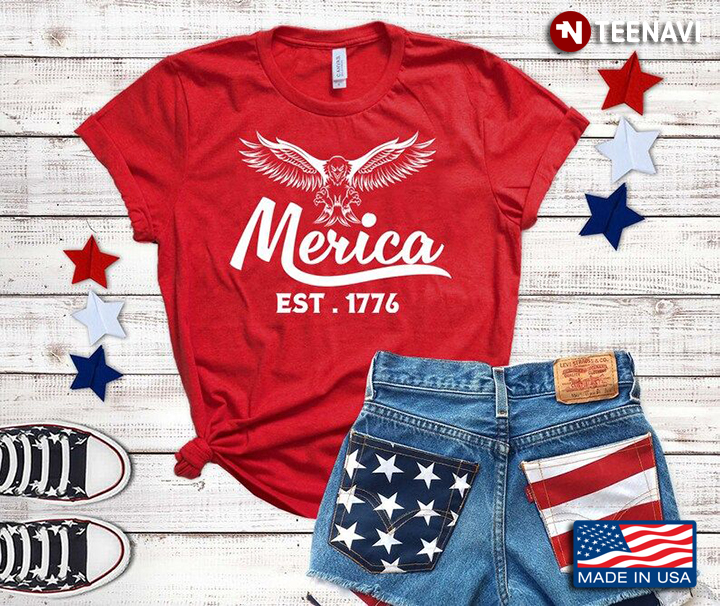 Merica Est 1776 for 4th Of July