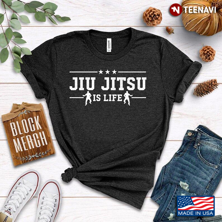 Jiu Jitsu Is Life for Jiu Jitsu Lover