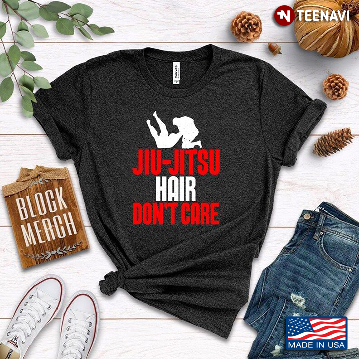 Jiu-Jitsu Hair Don't Care for Jiu-Jitsu Lover