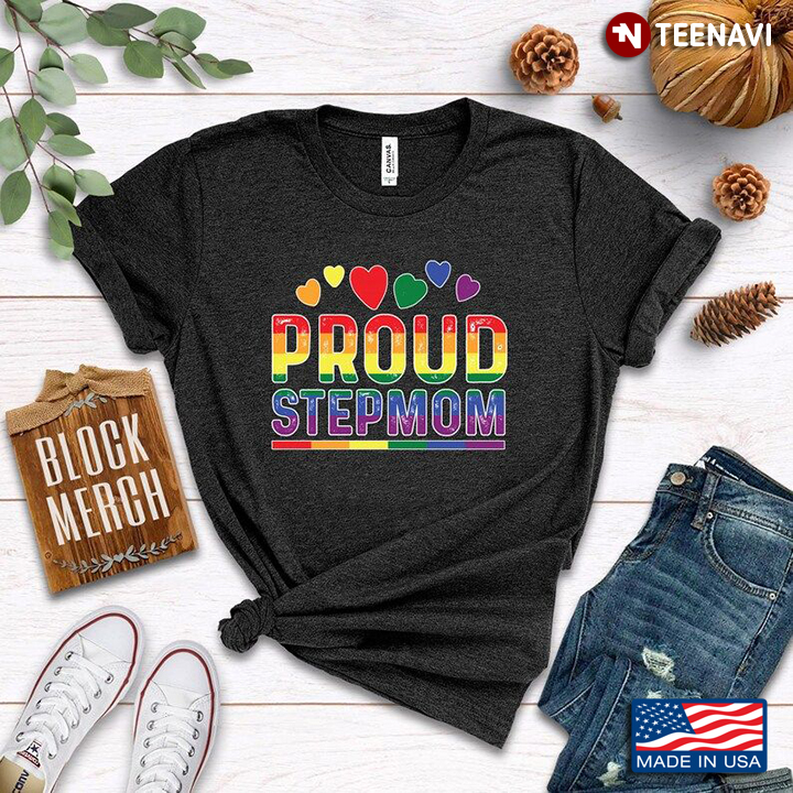 LGBT Proud Step Mom for Mother's Day