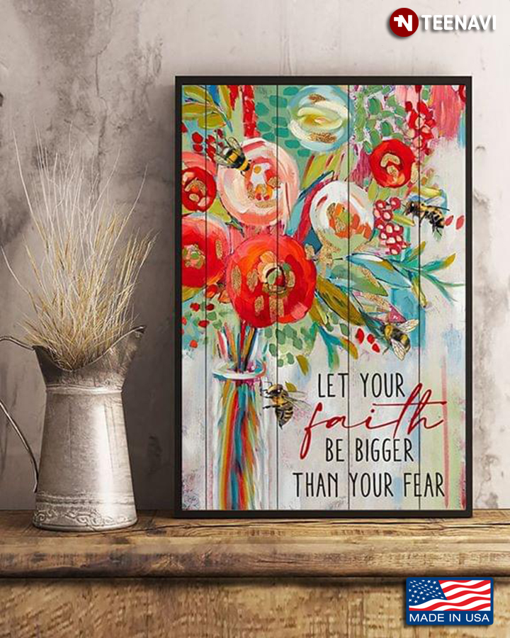 Watercolour Bees & Flowers Painting Let Your Faith Be Bigger Than Your Fear