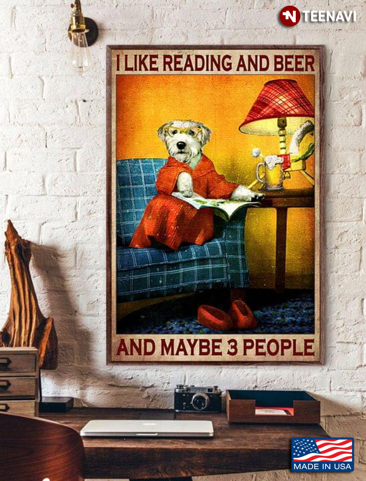 Vintage Dog Sitting On Sofa I Like Reading And Beer And May Be 3 People