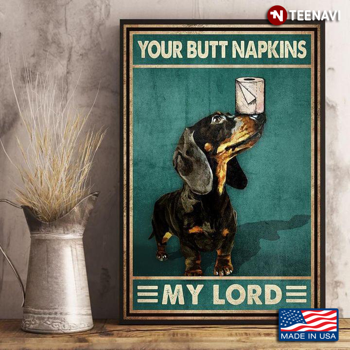 Vintage Dachshund & Toilet Paper Roll Your Butt Napkins My Lord