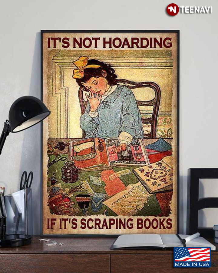 Vintage Girl It's Not Hoarding If It's Scraping Books