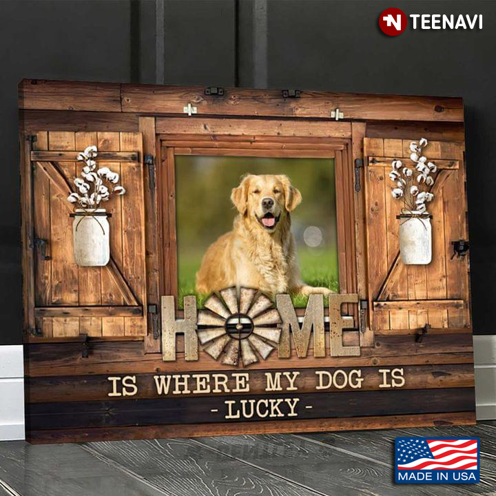 Personalized Barn Window Frame & White Cotton Flowers Home Is Where My Dog Is