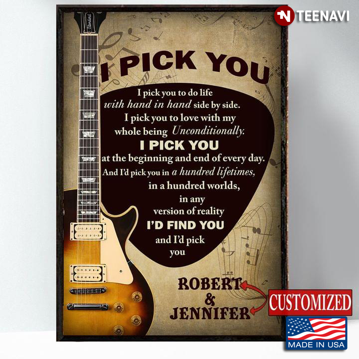 Personalized Guitar I Pick You To Do Life With Hand In Hand Side By Side