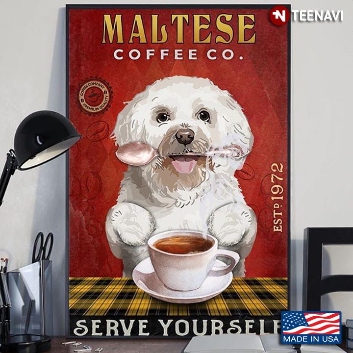 Funny Maltese Coffee Co. Est.1972 Serve Yourself
