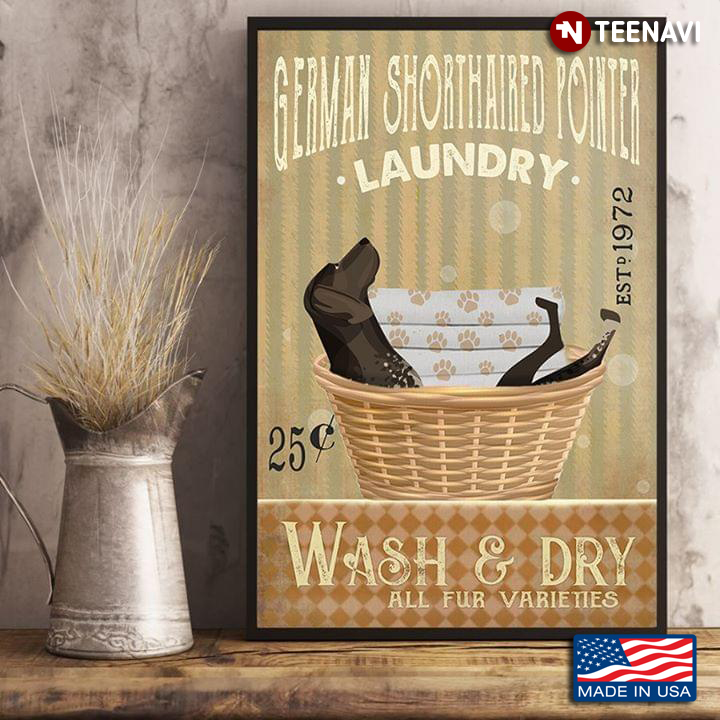 Funny German Shorthaired Pointer Laundry Est.1972 Wash & Dry All Fur Varieties